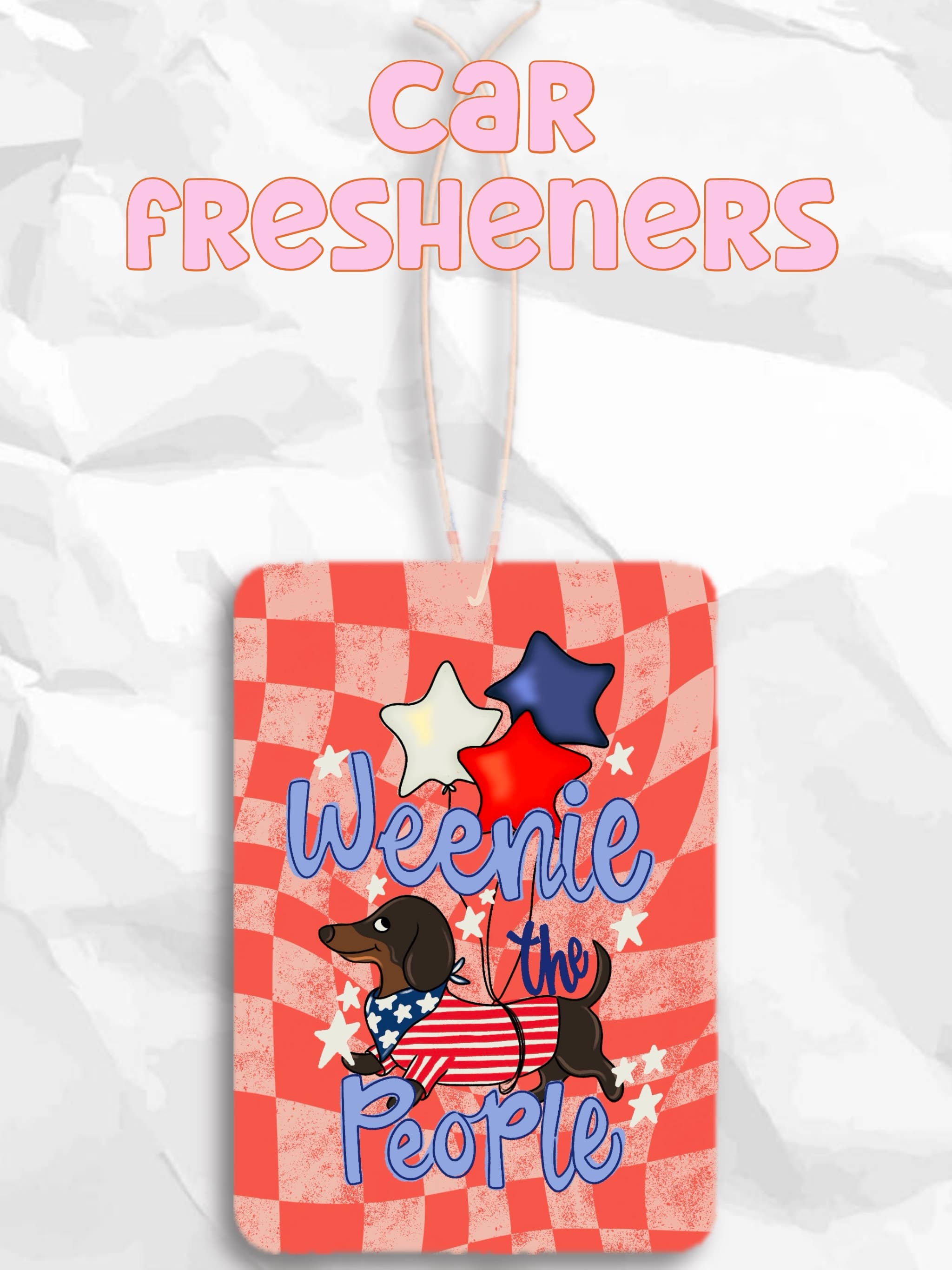 Weenie the people 4th of July car fresheners