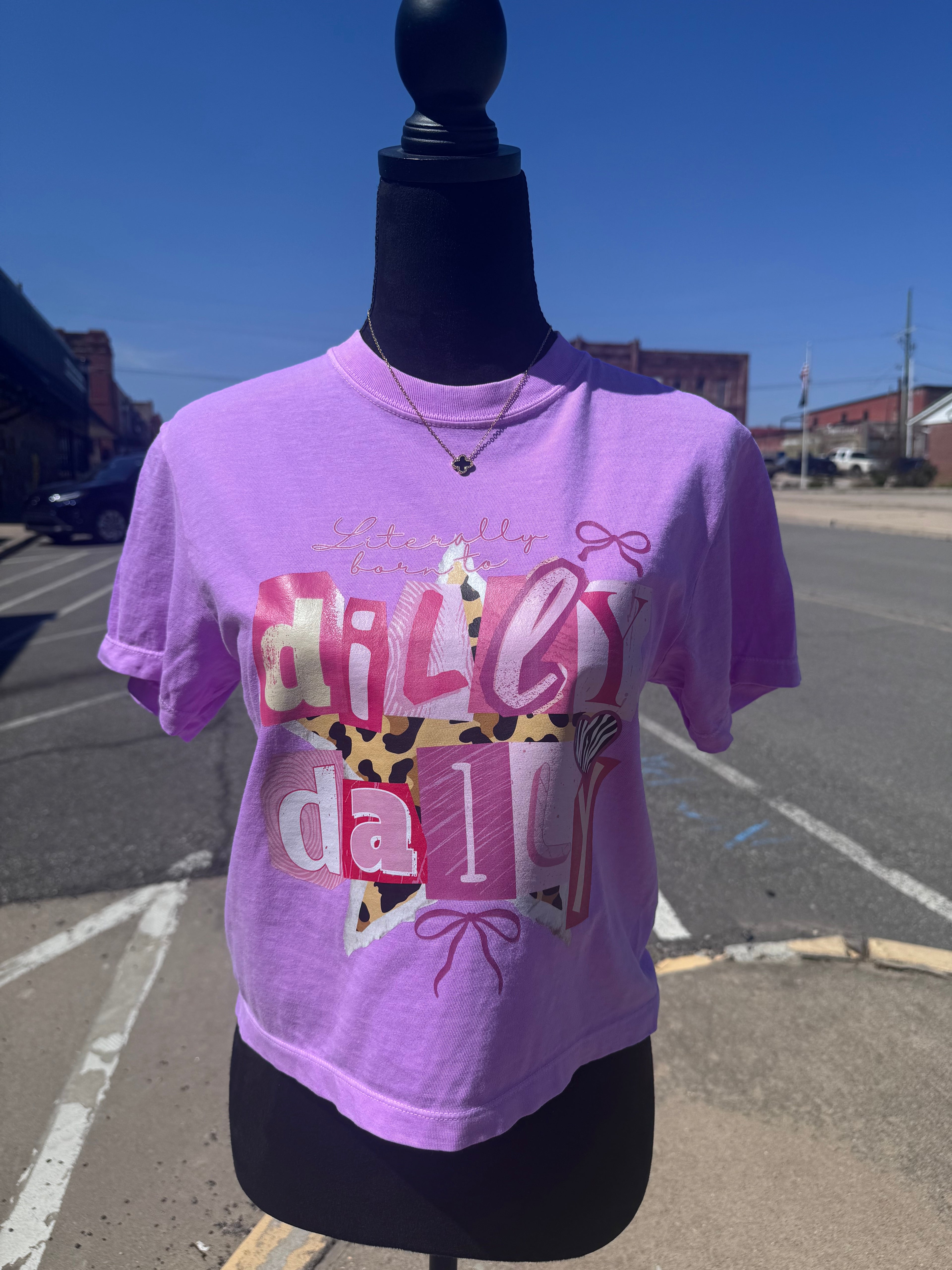 Literally Born To Dilly Dally Tee