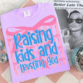 Raising Kids and Trusting God Tee