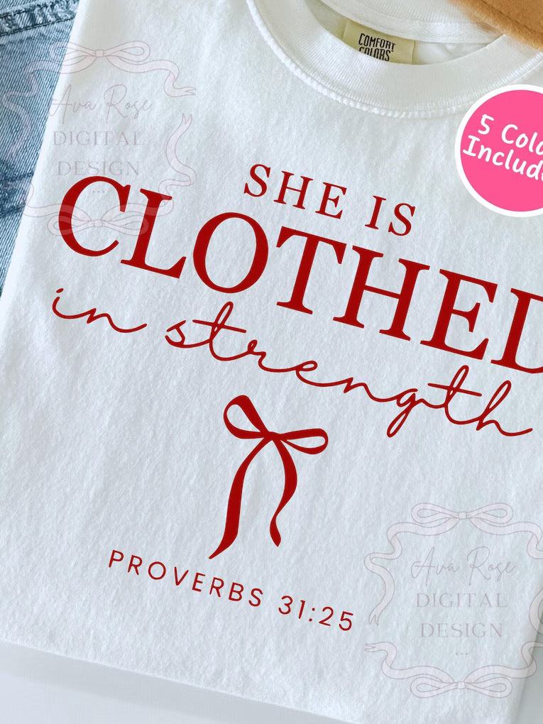 She is Clothed in Strength Tee